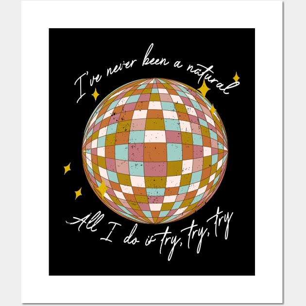 Classic All I Do Is Try Try Try Lover Gift Wall Art by DesignDRart